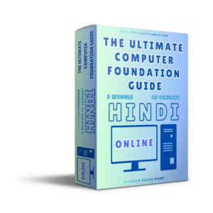The Ultimate Computer Foundation Guide [ HINDI ] [ ONLINE ]