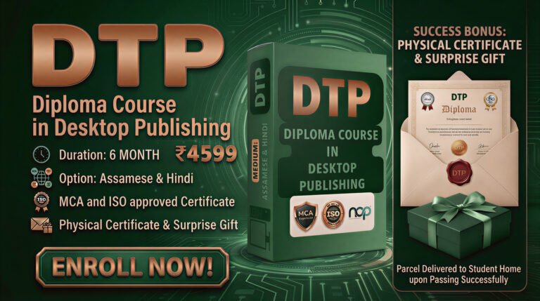 DTP = Diploma Course in Desktop Publishing